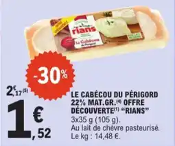 E.Leclerc Le Cabécou Du Périgord 22% Mat. Gr. Offre Découverte Rians aanbieding