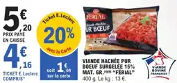 E.Leclerc Viande Hachée Pur Boeuf Surgelée 15% Mat. Gr. Férial aanbieding