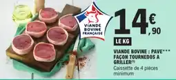 E.Leclerc Viande Bovine : Pave Façon Tournedos A Griller aanbieding