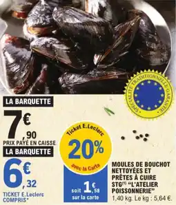 E.Leclerc Moules De Bouchot Nettoyées et prêtes à cuire stg L'Atelier Poissonnerie aanbieding