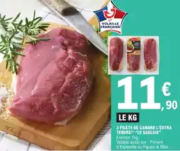 E.Leclerc 3 Filets De Canard L'Extra Tendre Le Gaulois aanbieding