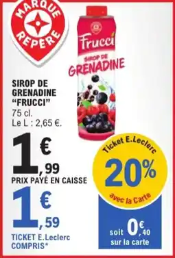 E.Leclerc Sirop de grenadine frucci aanbieding