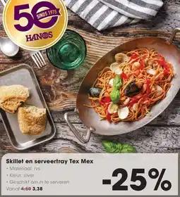 Hanos Skillet en serveertray Tex Mex aanbieding