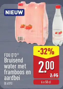 ALDI Fou D'O Bruisend water met Framboos en Aardbei aanbieding