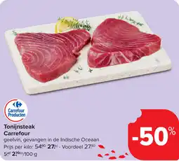Carrefour Tonijnsteak Carrefour aanbieding