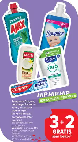 Carrefour Tandpasta Colgate, douchegel Sanex en Tahiti, onderhoud vloeren Ajax en wasverzachter Soupline aanbieding