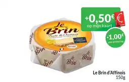 Intermarché Le Brin d'Affinois aanbieding