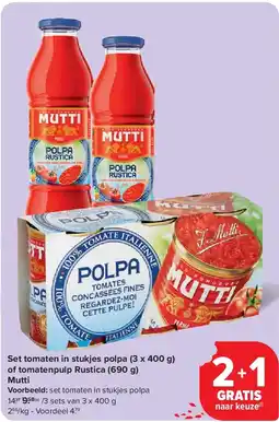 Carrefour Set tomaten in stukjes polpa (3 x 400 g) of tomatenpulp Rustica (690 g) Mutti aanbieding