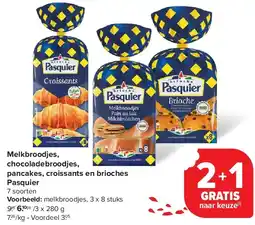 Carrefour Melkbroodjes, chocoladebroodjes, pancakes, croissants en brioches Pasquier aanbieding