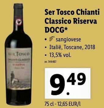 Lidl Ser tosco chianti classico riserva docg aanbieding