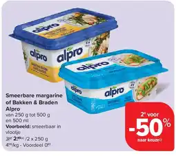 Carrefour Smeerbare margarine of Bakken & Braden Alpro aanbieding