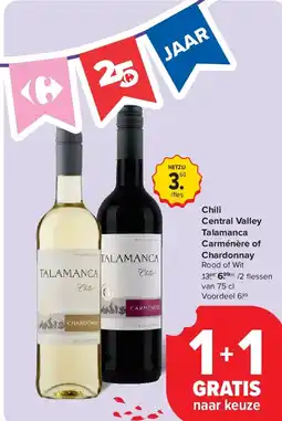 Carrefour Chili Central Valley Talamanca Carménère of Chardonnay aanbieding