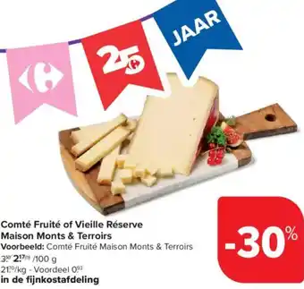 Carrefour Market Comté Fruité of Vieille Réserve Maison Monts & Terroirs aanbieding