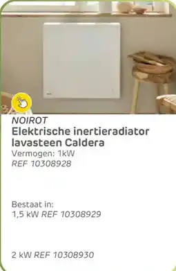 Brico Noirot Elektrische inertieradiator lavasteen Caldera ref 10308928 aanbieding