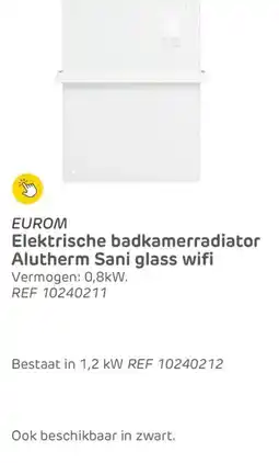 Brico Eurom Elektrische badkamerradiator Alutherm Sani glass wifi aanbieding