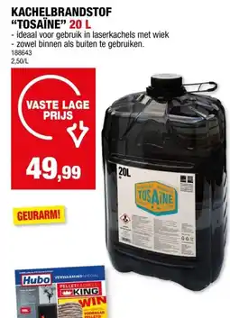 Hubo KACHELBRANDSTOF TOSAÏNE 20 L aanbieding