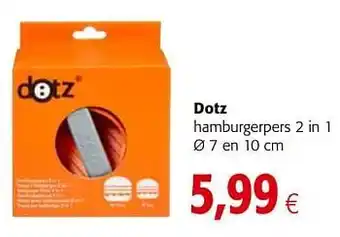 Colruyt Dotz hamburgerpers 2 in 1 aanbieding
