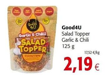 Colruyt Good4u salad topper garlic + chili aanbieding