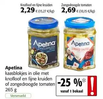 Colruyt Apetina kaasblokjes in olie met knofloof en fijne kruiden of zongedroogde tomaten aanbieding