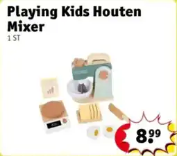 Kruidvat Playing kids houten mixer aanbieding