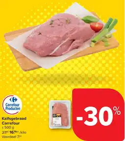 Carrefour Kalfsgebraad Carrefour aanbieding