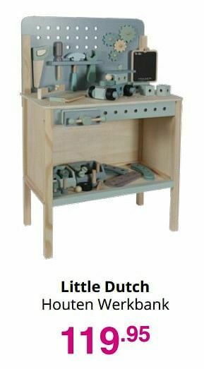 Baby & Tiener Little dutch houten werkbank aanbieding