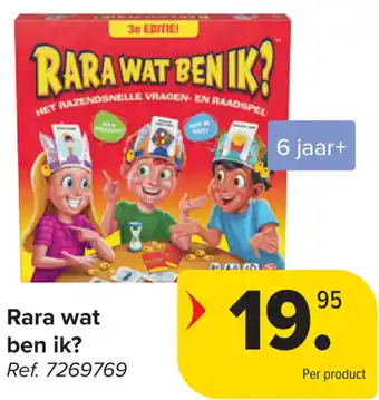 Carrefour Rara wat ben ik? aanbieding