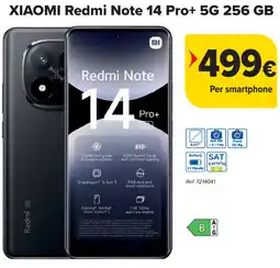 Carrefour XIAOMI Redmi Note 14 Pro+ 5G 256 GB aanbieding