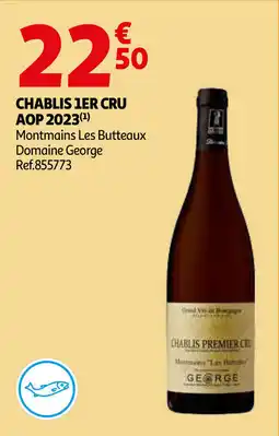 Auchan Chablis premier cru AOP 2023 aanbieding