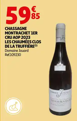 Auchan Chassagne montrachet 1er cru AOP 2023 les chaumées clos de la truffière aanbieding