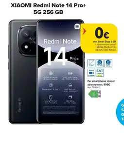 Carrefour XIAOMI Redmi Note 14 Pro+ 5G 256 GB aanbieding