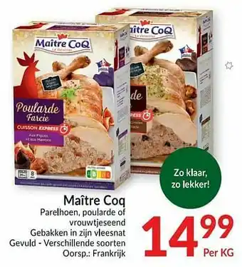 Intermarché Maître coq parelhoen poularde of vrouwtjeseend gebakken in zijn vleesnat gevuld aanbieding