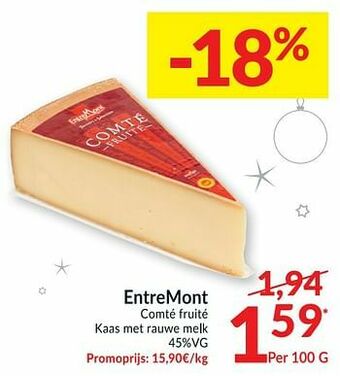 Intermarché Entremont comté fruité kaas met rauwe melk aanbieding
