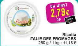 Cora Ricotta italie des fromages aanbieding
