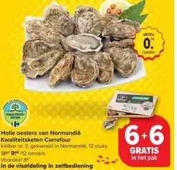 Carrefour Market Holle oesters van Normandië Kwaliteitsketen Carrefour aanbieding