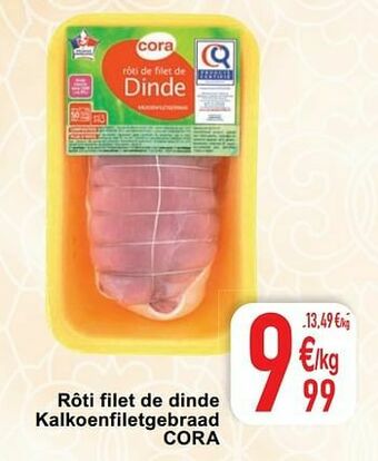 Cora Rôti filet de dinde kalkoenfiletgebraad cora aanbieding