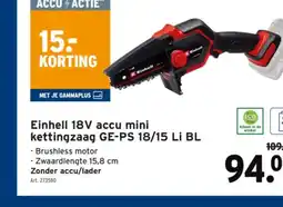 GAMMA Einhell 18V accu mini kettingzaag GE-PS 18/15 Li BL aanbieding