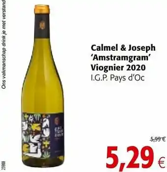 Colruyt Calmel + joseph amstramgram viognier 2020 i.g.p. pays d’oc aanbieding