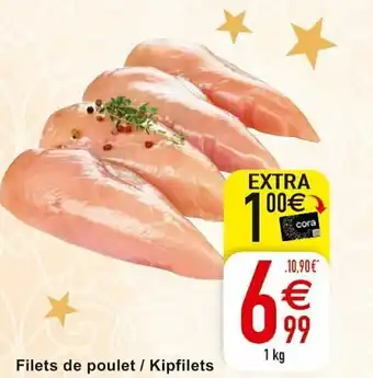 Cora Filets de poulet / Kipfilets 1kg aanbieding