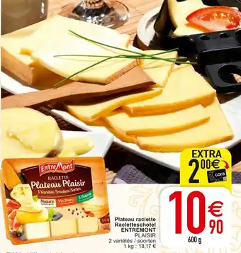 Cora Plateau raclette Racletteschotel Entremont 600g aanbieding