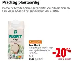 Colruyt Boni Plan’t plantaardig alternatief voor room op basis van soja 15 % V.G. 20 cl aanbieding