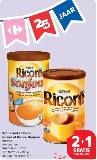 Carrefour Koffie met cichorei Ricoré of Ricoré Bonjour Nestlé aanbieding