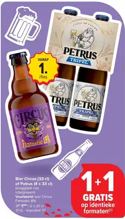 Carrefour Bier Circus (33 cl) of Petrus (4 x 33 cl) aanbieding