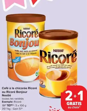 Carrefour Market Nestlé Café à la chicorée Ricoré ou Ricoré Bonjour aanbieding