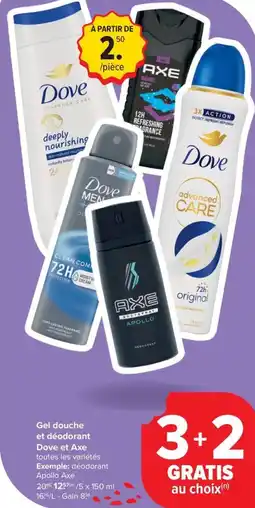 Carrefour Market Gel douche et déodorant Dove et Axe aanbieding
