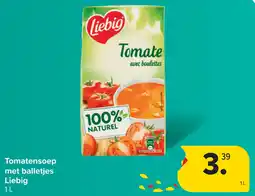 Carrefour Tomatensoep met balletjes liebig aanbieding