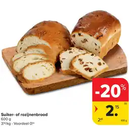Carrefour Suiker of rozijnenbrood aanbieding