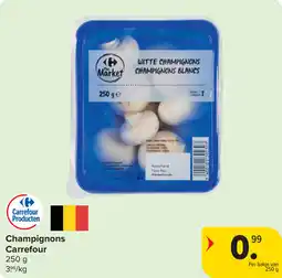 Carrefour Champignons Carrefour aanbieding