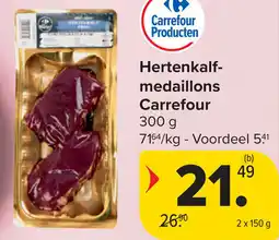 Carrefour Hertenkalf Medaillon Carrefour aanbieding