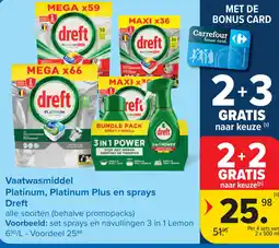 Carrefour Vaatwasmiddel Platinum, Platinum Plus en sprays Dreft aanbieding